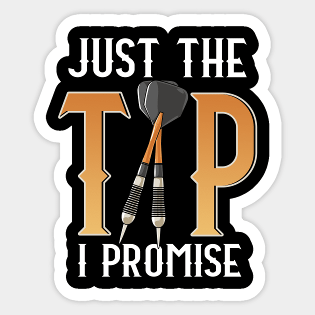 Funny Just The Tip I Promise Darts Pun Dart Player Sticker by theperfectpresents